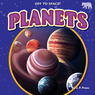 Planets - Nonfiction Reading for Grade 1 with Vibrant Illustrations & Photos - Developmental Learning for Young Readers - Bearcub Books Collection (Off to Space!)