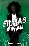 Filhas de Ninguém Filhas de Ninguém