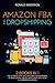 Amazon Fba and Dropshipping...