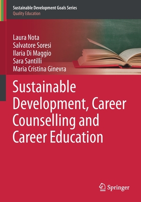Sustainable Development, Career Counselling and Career Education (Sustainable Development Goals Series)