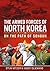 The Armed Forces of North Korea: On the Path of Songun
