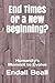 End Times or a New Beginning?: Humanity's Moment to Evolve (Into the Hinterlands)