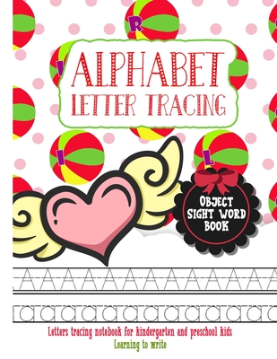 Alphabet Letter Tracing for Kids: Tell me and I forget. Teach me and I remember. Involve me and I learn. Letter Tracing Book Practice for Toddlers Ages 3-5 Alphabet Writing Practice