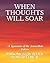 WHEN THOUGHTS WILL SOAR: A Romance of the Immediate Future