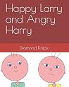 Happy Larry and Angry Harry