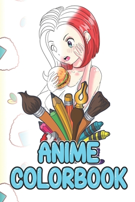 Anime Colorbook: Coloring book / Anime merchandise / To color yourself / For adults / Hentai, Ahegao and Kawaii / Learn to draw and color - Coloring book