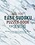 Large Print Easy Sudoku Puzzle Book for Seniors: 200 Easy Sudoku Puzzle to Improve Your Memory & Prevent Neurological Disorder Puzzles and Solutions - Perfect for Beginners