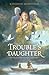 Trouble's Daughter: The Story of Susanna Hutchinson, Indian Captive