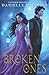The Broken Ones (The Malediction Series)