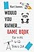 Would You Rather Game Book for Kids 6-12 Years Old by Kari James