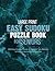Large Print Easy Sudoku Puzzle Book for Seniors: 200 Easy Sudoku Puzzle to Improve Your Memory & Prevent Neurological Disorder Puzzles and Solutions - Perfect for Beginners