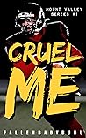 Cruel Me