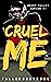 Cruel Me by Louisse Carreon