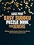 Large Print Easy Sudoku Puzzle Book for Seniors: 200 Easy Sudoku Puzzle to Improve Your Memory & Prevent Neurological Disorder Puzzles and Solutions - Perfect for Beginners