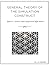 General Theory Of The Simulation Construct: Spheres, vortices, and compressed light bodies