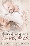 Waiting for Christmas by R.J. Scott