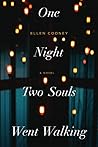 One Night Two Souls Went Walking by Ellen Cooney