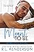 Meant to Be (Dirty Love, #2)