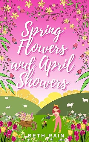 Spring Flowers And April Showers Little Bamton 2 By Beth Rain Spring Flowers And April Showers Little Bamton 2 By Beth Rain