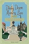 Dining Down Memory Lane, Volume II by Shelley Howell