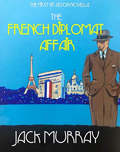 The French Diplomat Affair (Lord Kit Aston #0)