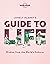 Lonely Planet's Guide to Life