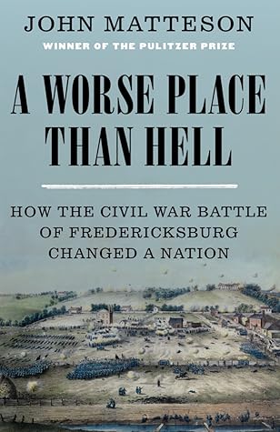 How the Civil War Battle of Fredericksburg Changed a Nation