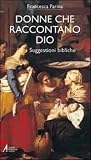 Donne che raccontano Dio.