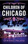 Children of Chicago by Cynthia Pelayo