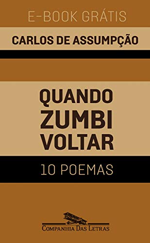 Quando Zumbi voltar: Dez poemas (Kindle Edition)