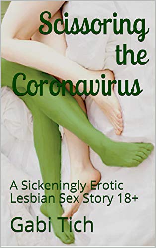 Scissoring the Coronavirus (Kindle Edition)