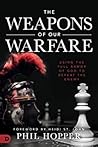 The Weapons of Our Warfare: Using the Full Armor of God to Defeat the Enemy Book cover for The Weapons of Our Warfare: Using the Full Armor of God to Defeat the Enemy