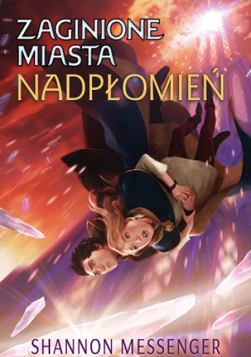 Nadpłomień (Zaginione miasta #3)