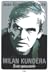 Milan Kundera - Život spisovatele
