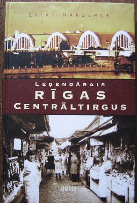Leģendārais Rīgas Centrāltirgus