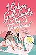 Image for A Cuban Girl's Guide to Tea and Tomorrow
