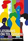 Lesbians on Telev...