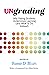 Ungrading: Why Rating Students Undermines Learning (and What to Do Instead) (Teaching and Learning in Higher Education)