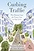 Curbing Traffic: The Human ...