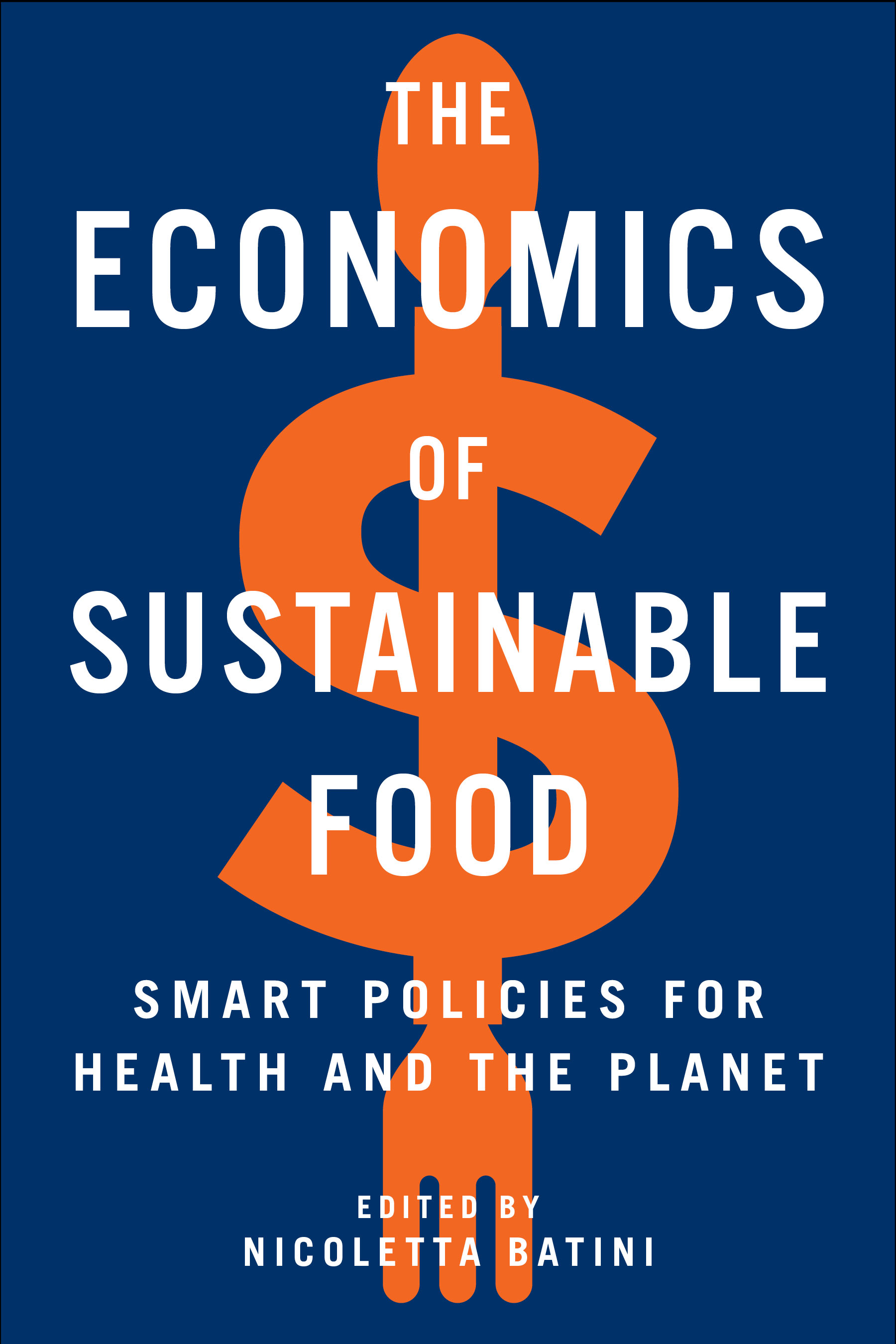 Download/Read PDF The Economics of Sustainable Food: Smart Policies for Health and the Planet Full Free