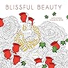 Blissful Beauty Coloring Book: Anti-Stress Coloring Book (Dover Adult Coloring Books)