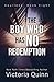 The Boy Who Has No Redemption by Victoria Quinn