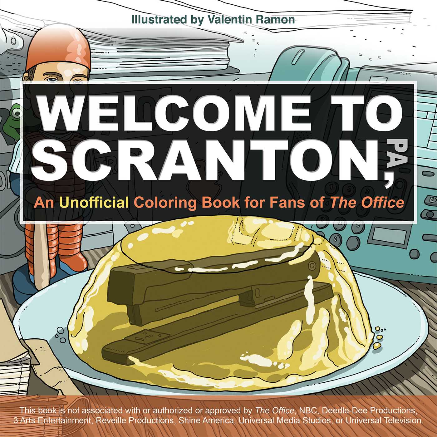 Welcome to Scranton: An Unofficial Coloring Book for Fans of The Office