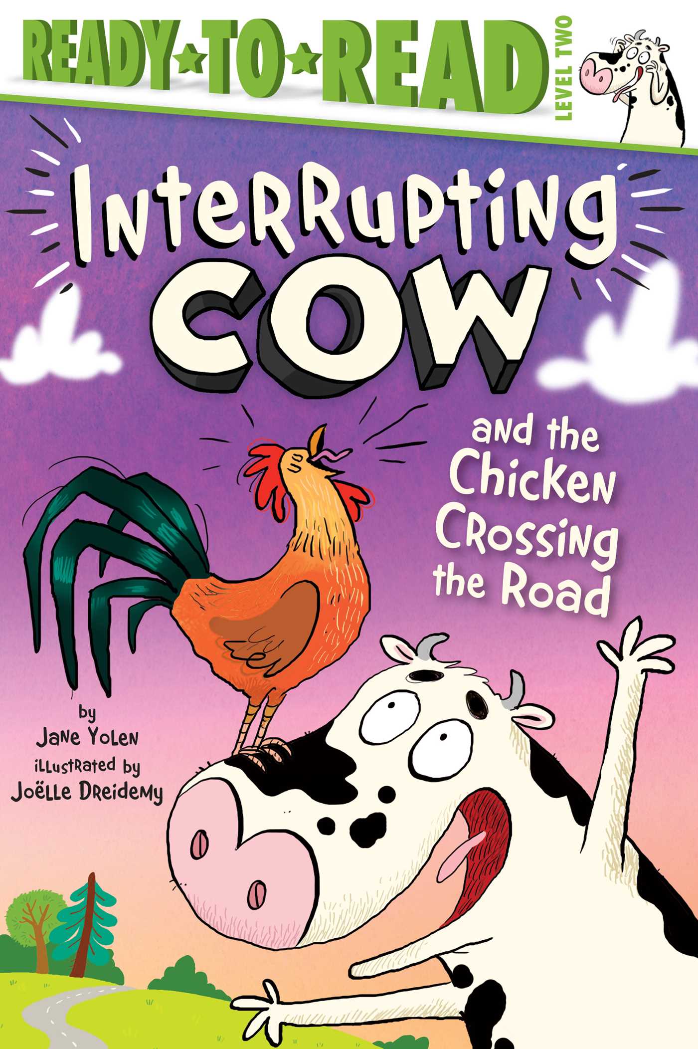 Interrupting Cow and the Chicken Crossing the Road: Ready-to-Read Level 2 (Paperback)