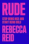 Rude: Stop Being ...