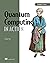 Quantum Computing in Action