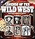 Legends of the Wild West: True Tales of Rebels and Heroes
