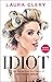Idiot: Life Stories from th...