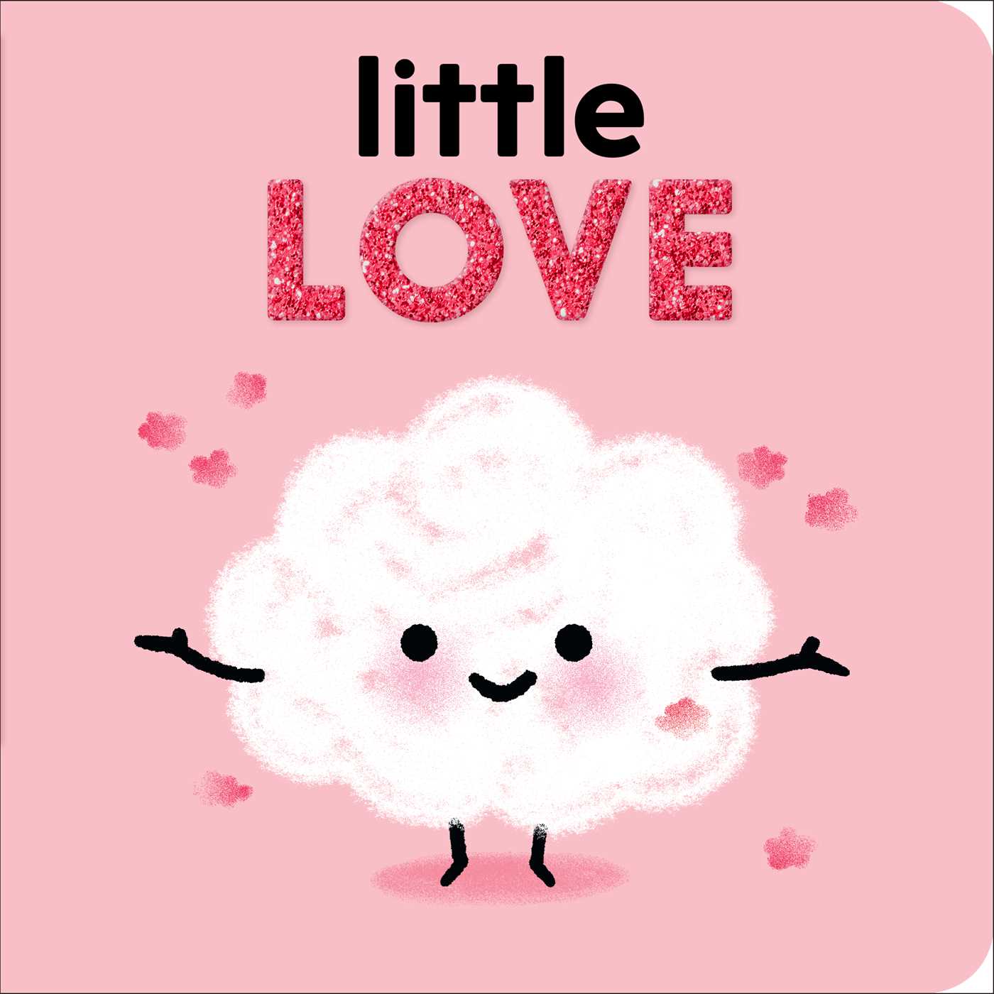 Little Love (Board Book)
