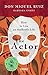The Actor (Mystery School Series) (Escuela De Misterios/ Mystery School)